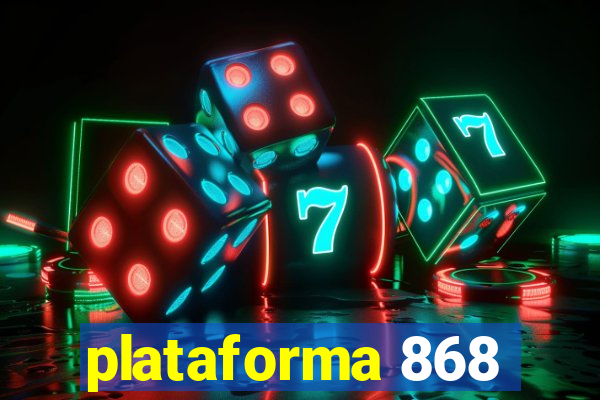 plataforma 868